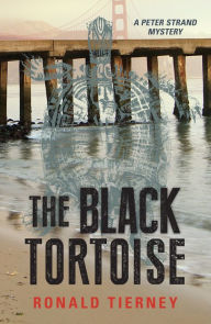Title: The Black Tortoise, Author: Ronald Tierney