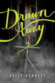 Title: Drawn Away, Author: Holly Bennett