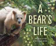 Title: A Bear's Life, Author: Ian McAllister