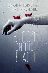 Title: Blood on the Beach, Author: Sarah N. Harvey