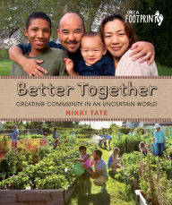 Title: Better Together: Creating Community in an Uncertain World, Author: Nikki Tate