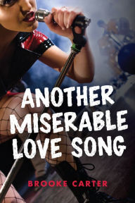 Title: Another Miserable Love Song, Author: Isa Aron PhD