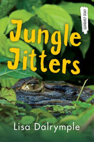 Title: Jungle Jitters, Author: Lisa Dalrymple