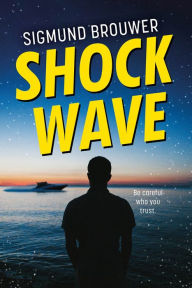 Title: Shock Wave, Author: Sigmund Brouwer