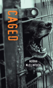 Title: Caged, Author: Norah McClintock