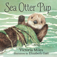 Title: Sea Otter Pup, Author: Victoria Miles