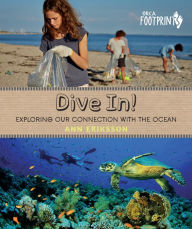 Title: Dive In!: Exploring Our Connection with the Ocean, Author: Ann Eriksson