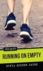 Title: Running on Empty, Author: Sonya Spreen Bates