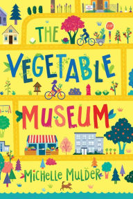 Title: The Vegetable Museum, Author: Michelle Mulder