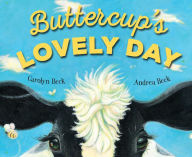 Title: Buttercup's Lovely Day, Author: Carolyn Beck