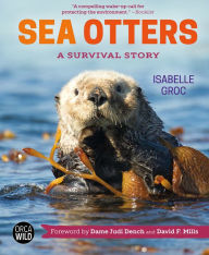 Title: Sea Otters: A Survival Story, Author: Isabelle Groc