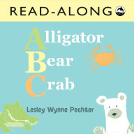Title: Alligator, Bear, Crab Read-Along, Author: Lesley Wynne Pecher