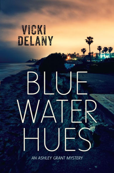 Blue Water Hues (Ashley Grant Mystery #2)