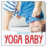 Title: Yoga Baby, Author: Amy Hovey