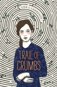 Title: Trail of Crumbs, Author: Lisa J. Lawrence