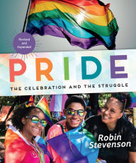 Title: Pride: The Celebration and the Struggle, Author: Robin Stevenson