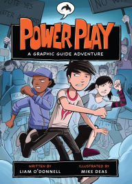 Title: Power Play: A Graphic Guide Adventure, Author: Liam O'Donnell