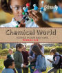 Chemical World: Science in Our Daily Lives