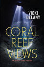 Coral Reef Views (Ashley Grant Mystery #3)