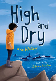Title: High and Dry, Author: Eric Walters