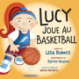 Lucy joue au basketball