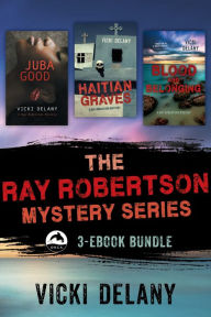 Title: The Ray Robertson Series Ebook Bundle: Books 1-3, Author: Vicki Delany