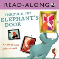 Title: Through the Elephant's Door Read-Along, Author: Hélène De Blois