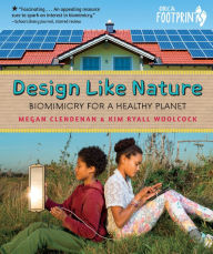 Title: Design Like Nature: Biomimicry for a Healthy Planet, Author: Megan Clendenan