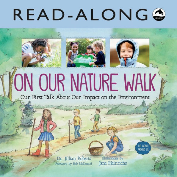 On Our Nature Walk Read-Along: Our First Talk About Our Impact on the Environment
