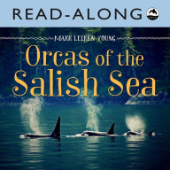 Title: Orcas of the Salish Sea Read-Along, Author: Mark Leiren-Young