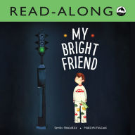 Title: My Bright Friend Read-Along, Author: Simon Boulerice