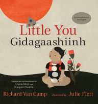 Title: Little You / Gidagaashiinh, Author: Richard Van Camp
