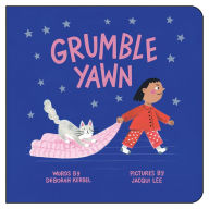 Title: Grumble, Yawn, Author: Deborah Kerbel