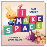 Title: I Make Space, Author: Sara Cassidy
