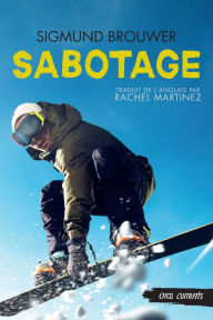 Title: Sabotage, Author: Sigmund Brouwer
