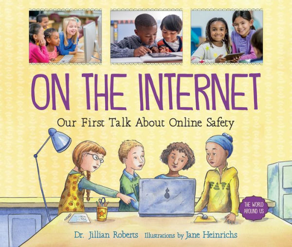 On the Internet: Our First Talk About Online Safety