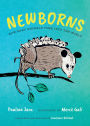 Newborns: How Baby Animals Come Into the World
