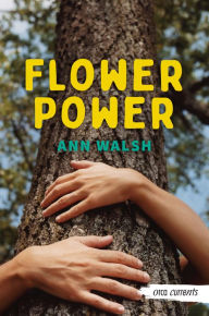 Title: Flower Power, Author: Ann Walsh