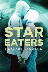 Title: Star Eaters, Author: Brooke Carter