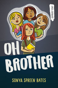 Downloading free audio books online Oh Brother (English Edition) FB2 ePub PDB by Sonya Spreen Bates, Sonya Spreen Bates 9781459837058