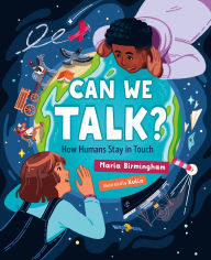 Title: Can We Talk?: How Humans Stay in Touch, Author: Maria Birmingham