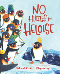Title: No Huddles for Heloise, Author: Deborah Kerbel