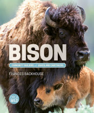Full downloadable books free Bison: Community Builders and Grassland Caretakers PDF PDB