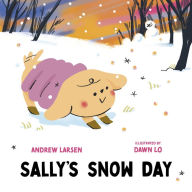 Title: Sally's Snow Day, Author: Andrew Larsen