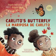 Free full version books download Carlito's Butterfly / La mariposa de Carlito in English by Angèle Delaunois, Augusto Mora, Ann Marie Boulanger, Patricia Bendito Gordon