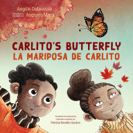 Title: Carlito's Butterfly / La mariposa de Carlito, Author: Angèle Delaunois