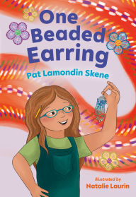 Title: One Beaded Earring, Author: Pat Lamondin Skene