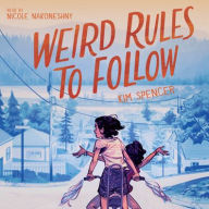 Title: Weird Rules to Follow, Author: Kim Spencer