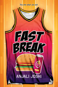 Title: Fast Break, Author: Anjali Joshi