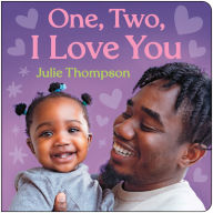 Title: One, Two, I Love You, Author: Julie Thompson